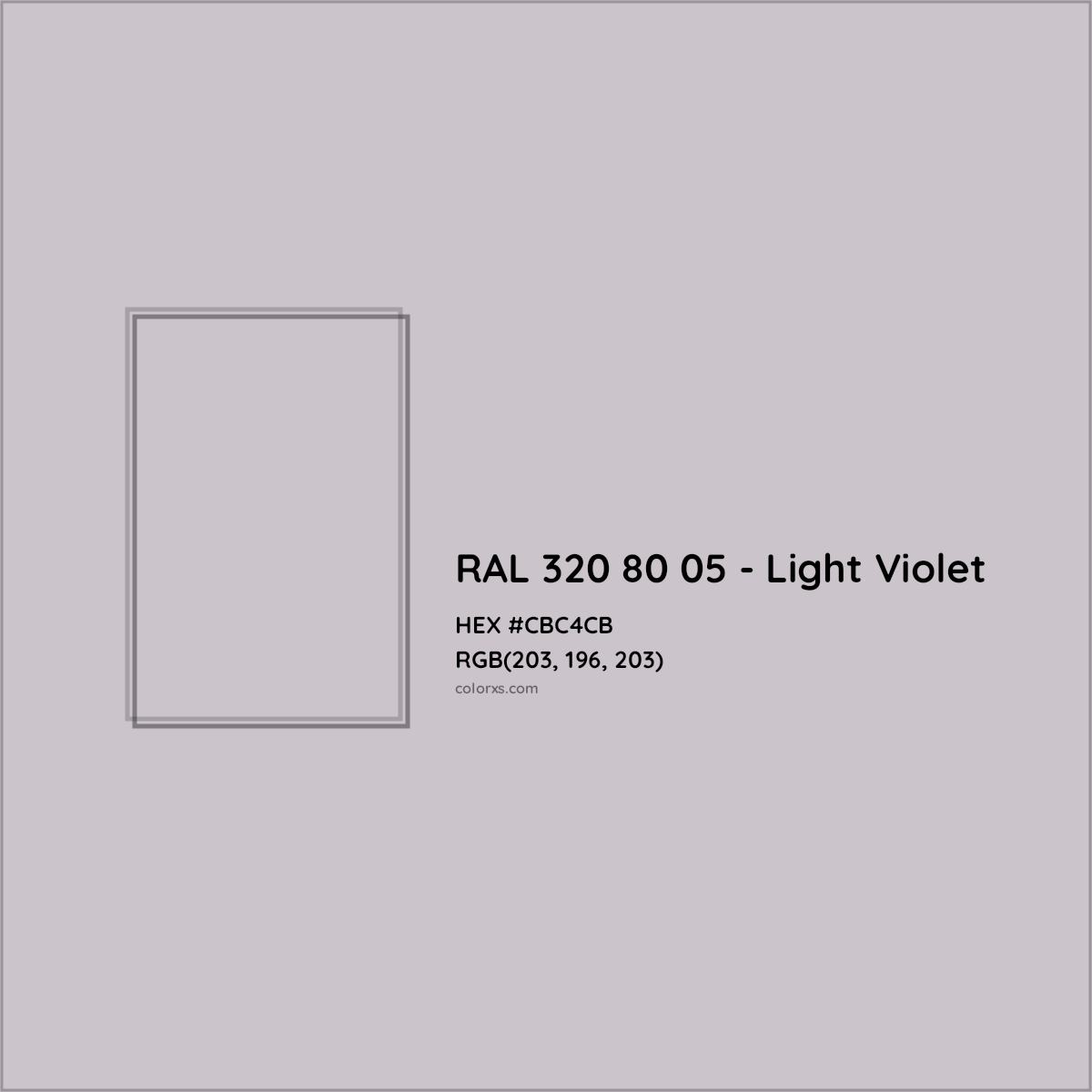 HEX #CBC4CB RAL 320 80 05 - Light Violet CMS RAL Design - Color Code