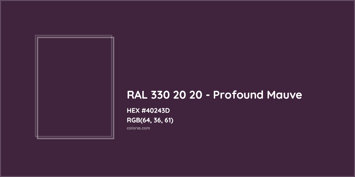 HEX #40243D RAL 330 20 20 - Profound Mauve CMS RAL Design - Color Code