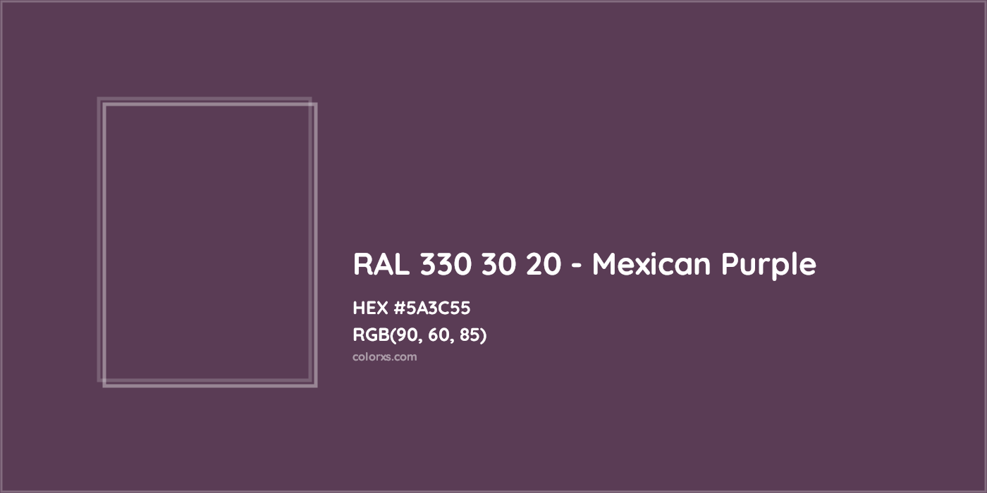 HEX #5A3C55 RAL 330 30 20 - Mexican Purple CMS RAL Design - Color Code