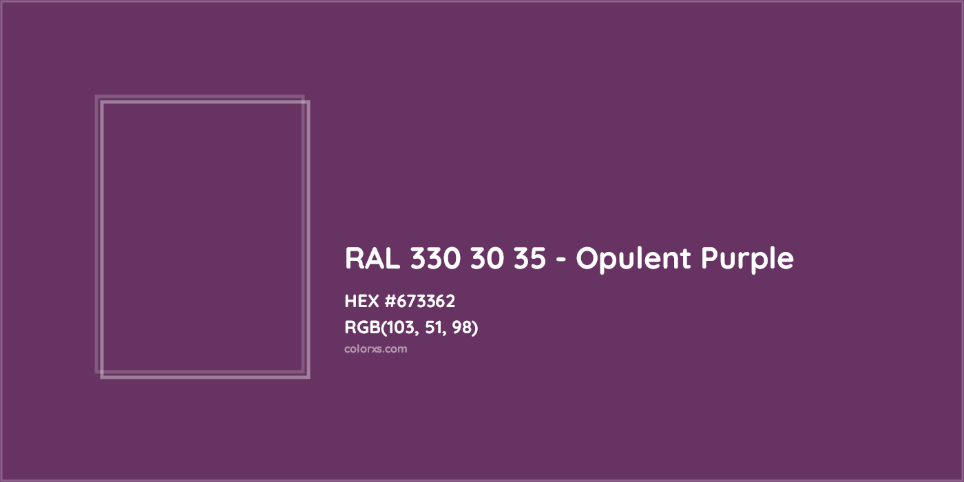 HEX #673362 RAL 330 30 35 - Opulent Purple CMS RAL Design - Color Code