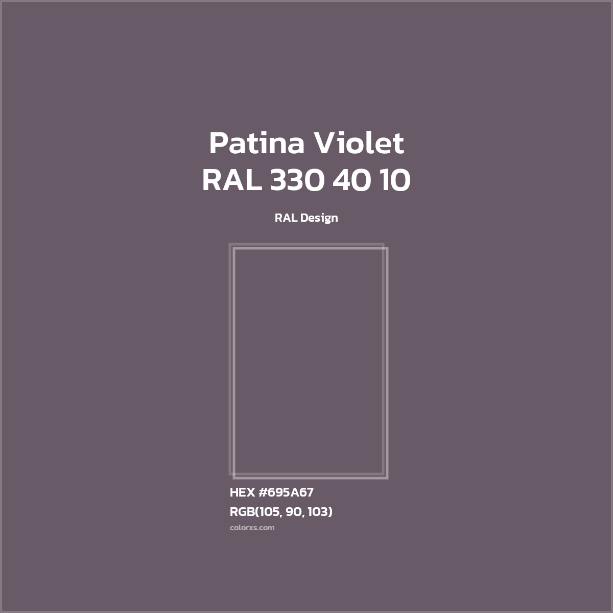HEX #695A67 RAL 330 40 10 - Patina Violet CMS RAL Design - Color Code