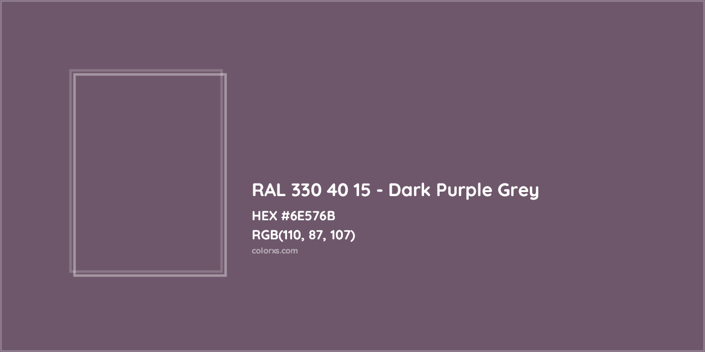 HEX #6E576B RAL 330 40 15 - Dark Purple Grey CMS RAL Design - Color Code