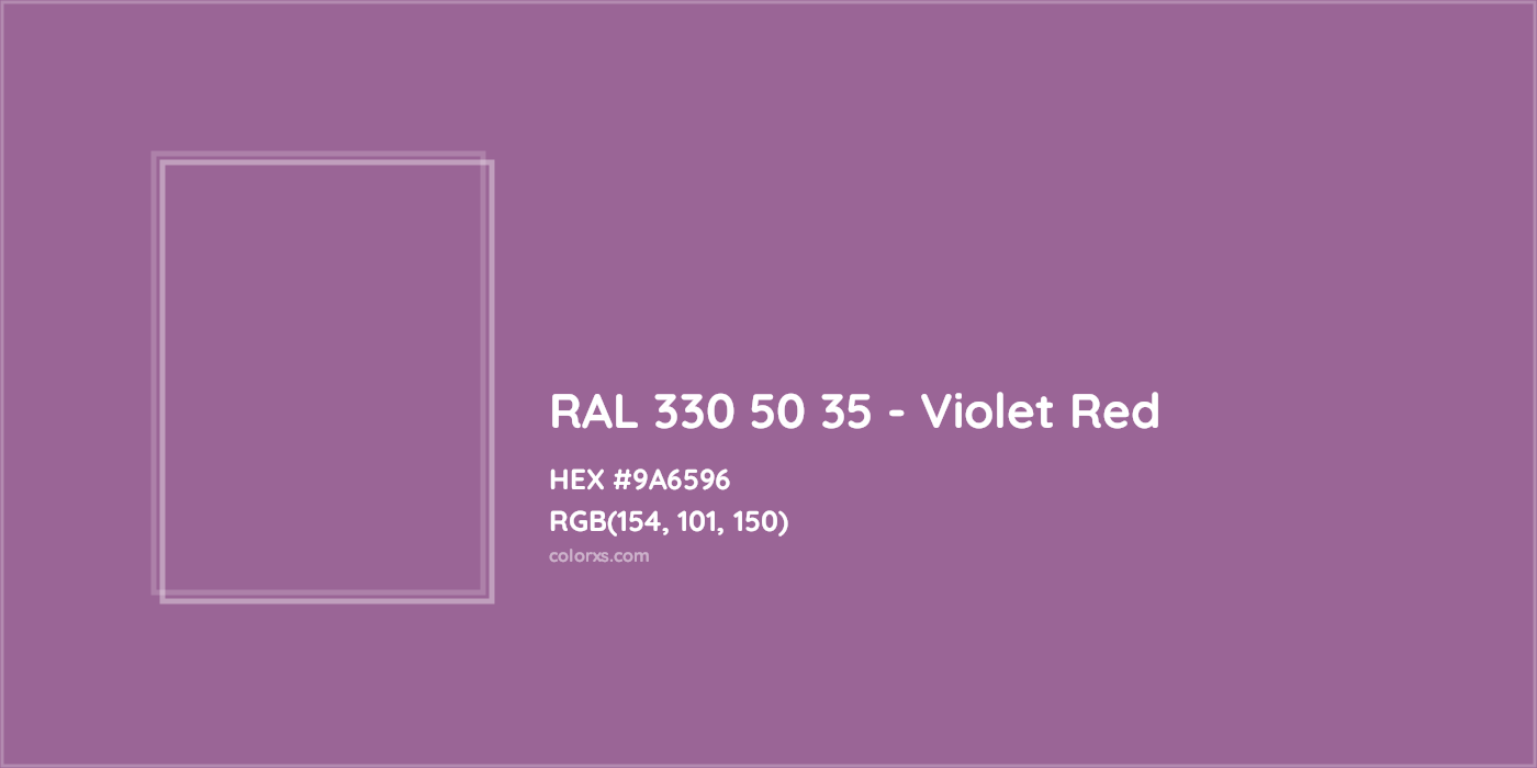 HEX #9A6596 RAL 330 50 35 - Violet Red CMS RAL Design - Color Code
