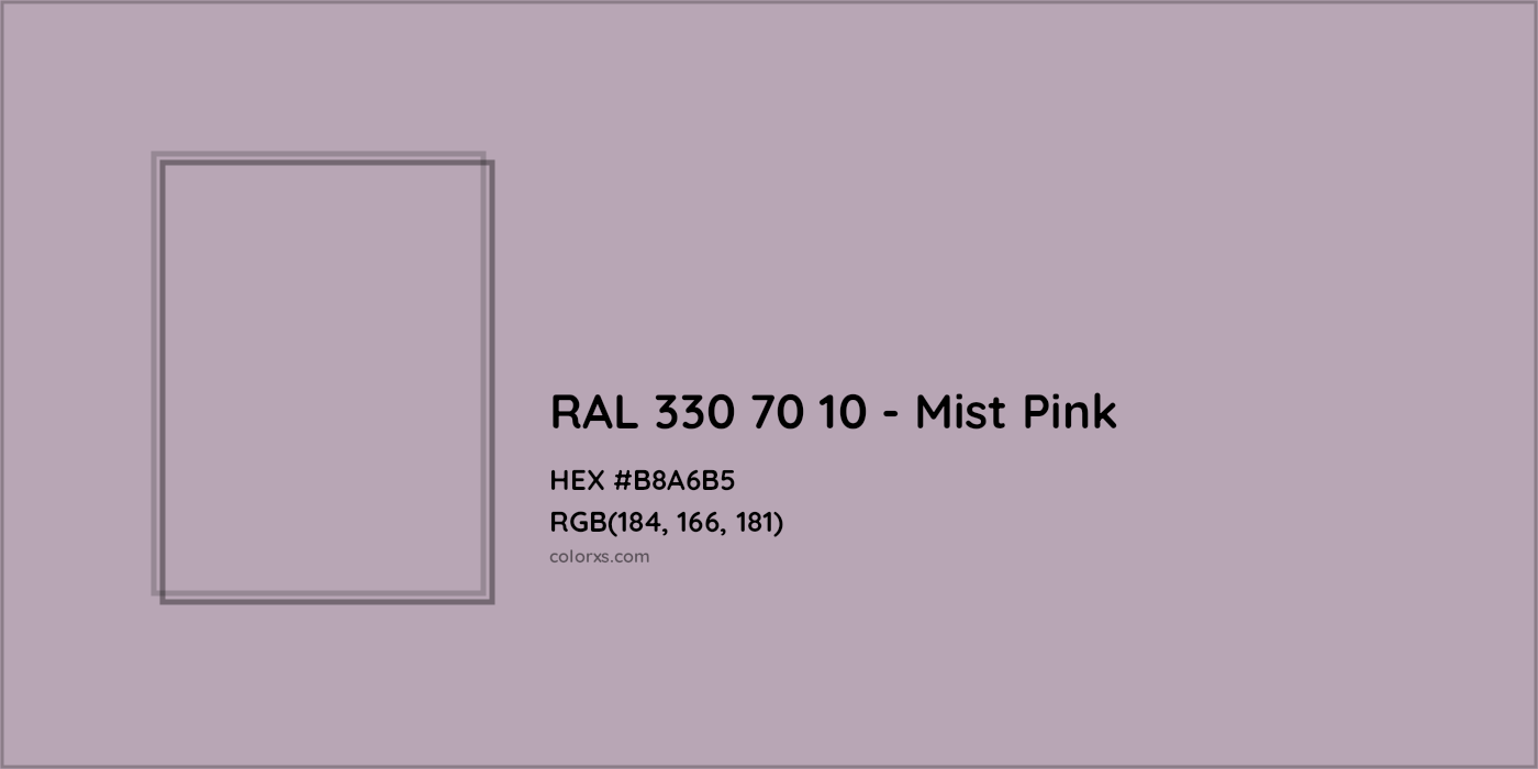HEX #B8A6B5 RAL 330 70 10 - Mist Pink CMS RAL Design - Color Code