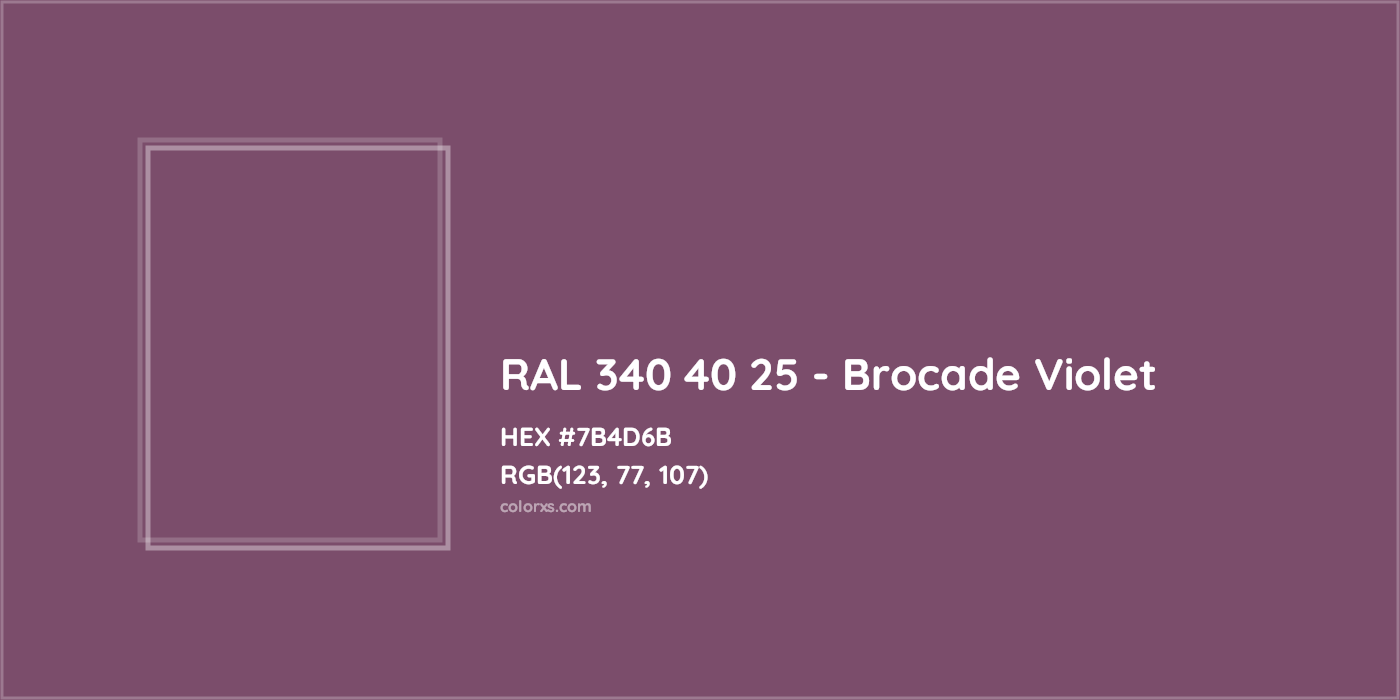 HEX #7B4D6B RAL 340 40 25 - Brocade Violet CMS RAL Design - Color Code
