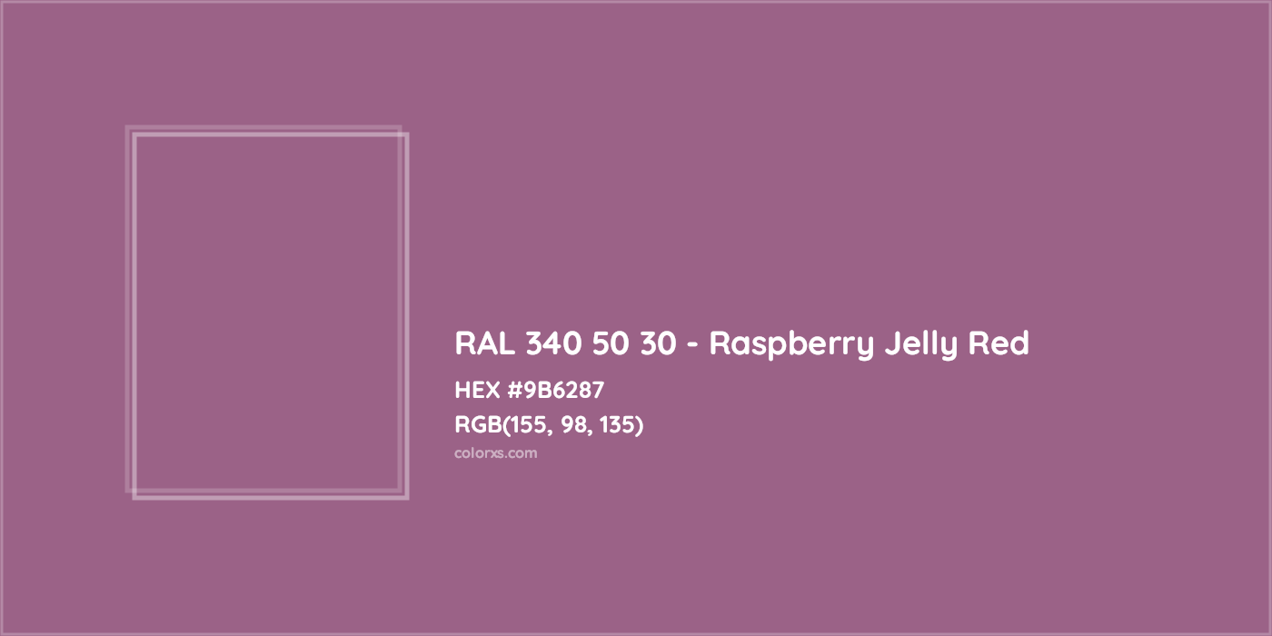 HEX #9B6287 RAL 340 50 30 - Raspberry Jelly Red CMS RAL Design - Color Code