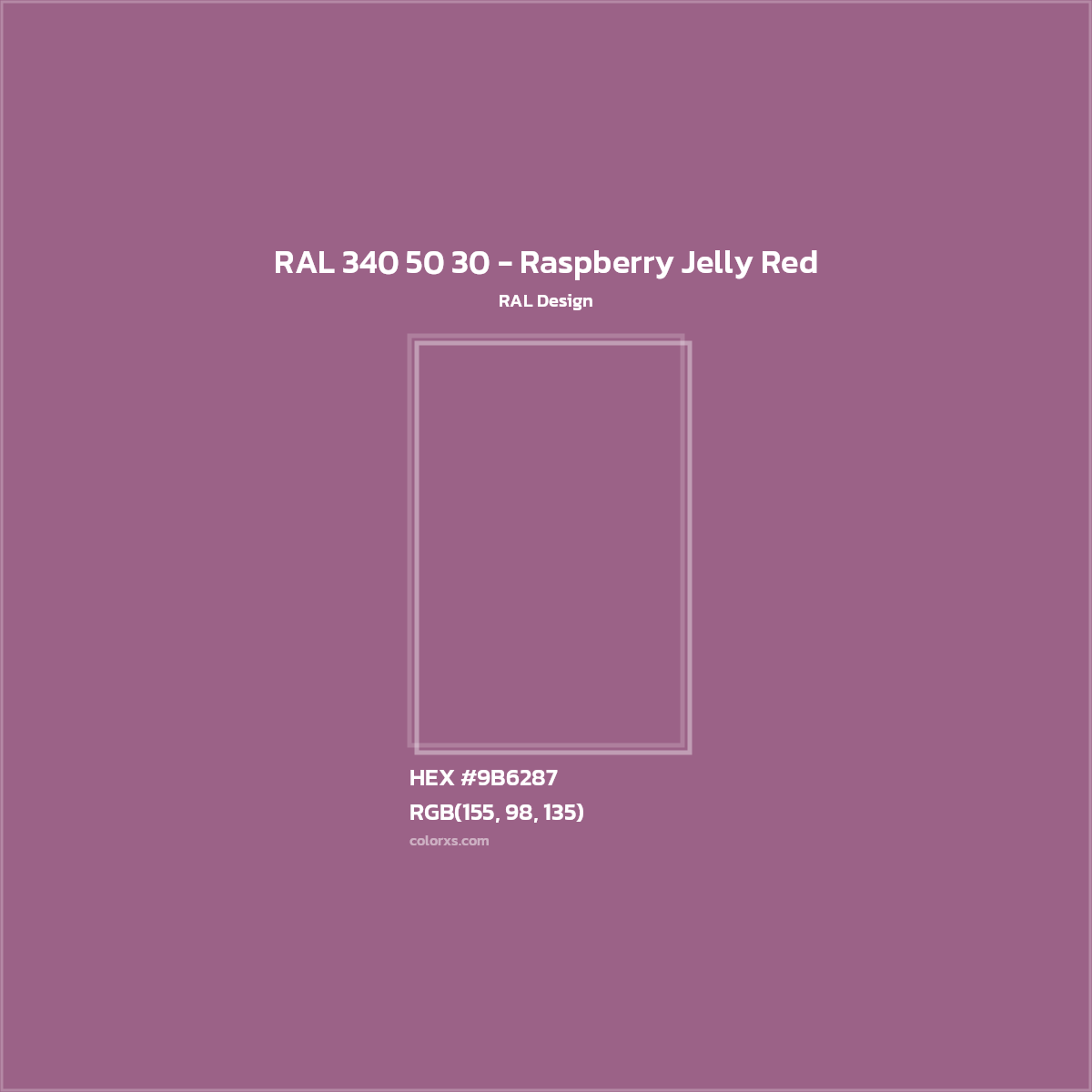 HEX #9B6287 RAL 340 50 30 - Raspberry Jelly Red CMS RAL Design - Color Code