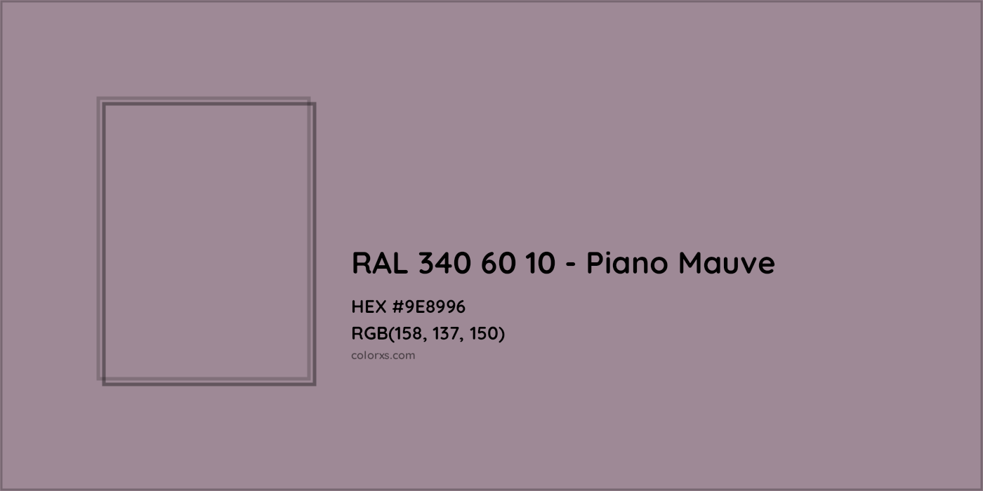 HEX #9E8996 RAL 340 60 10 - Piano Mauve CMS RAL Design - Color Code
