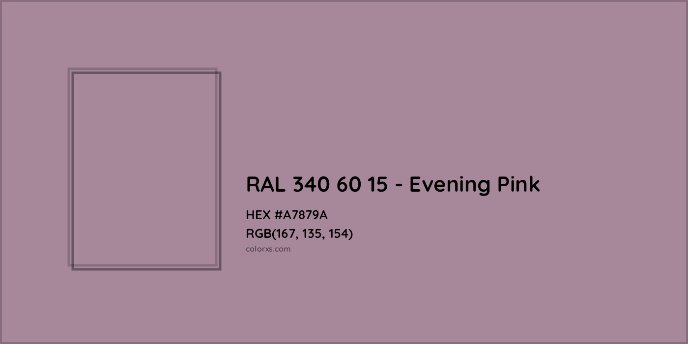 HEX #A7879A RAL 340 60 15 - Evening Pink CMS RAL Design - Color Code