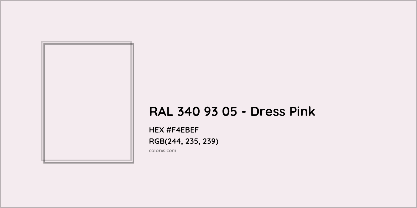 HEX #F4EBEF RAL 340 93 05 - Dress Pink CMS RAL Design - Color Code