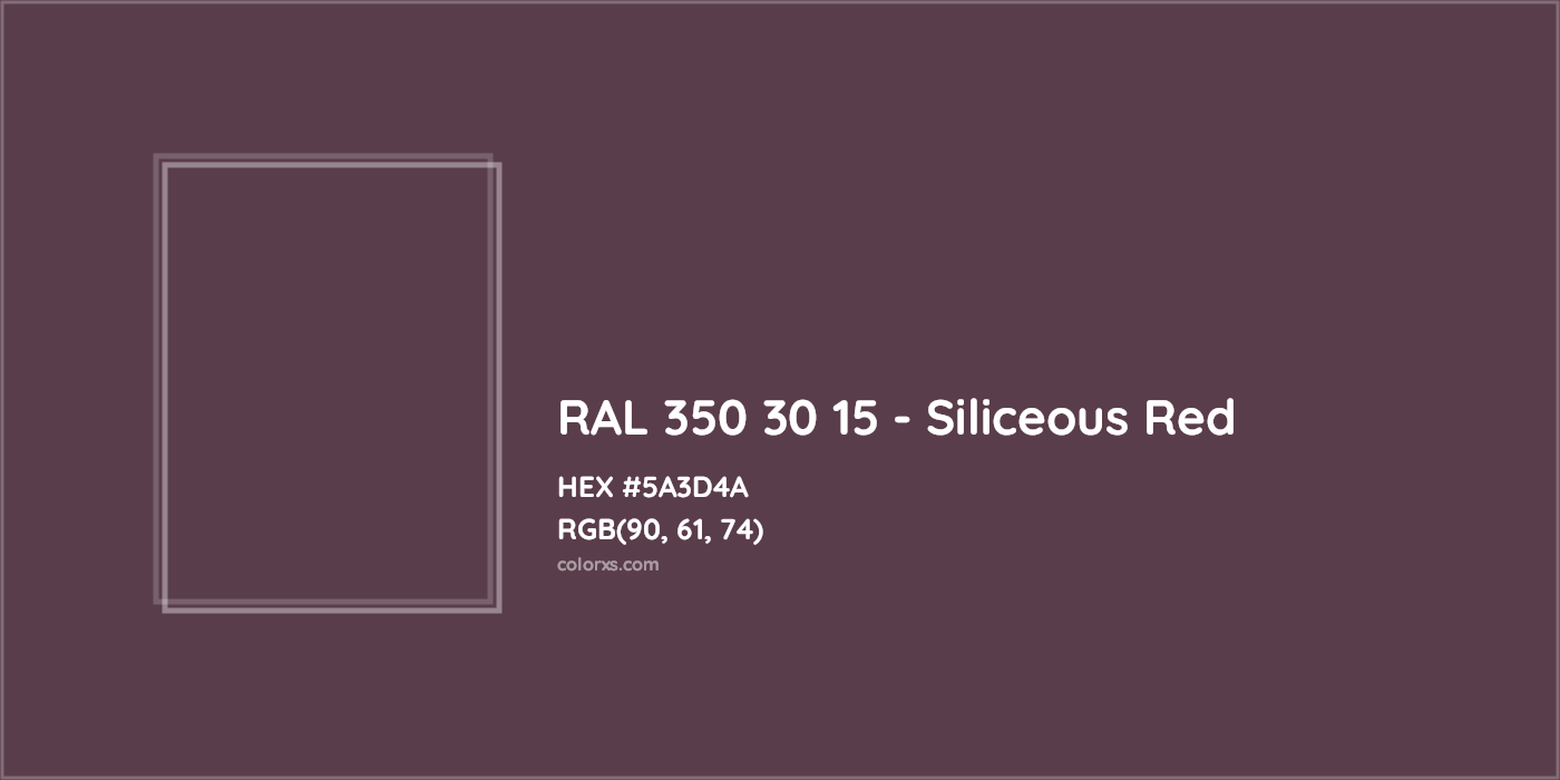 HEX #5A3D4A RAL 350 30 15 - Siliceous Red CMS RAL Design - Color Code