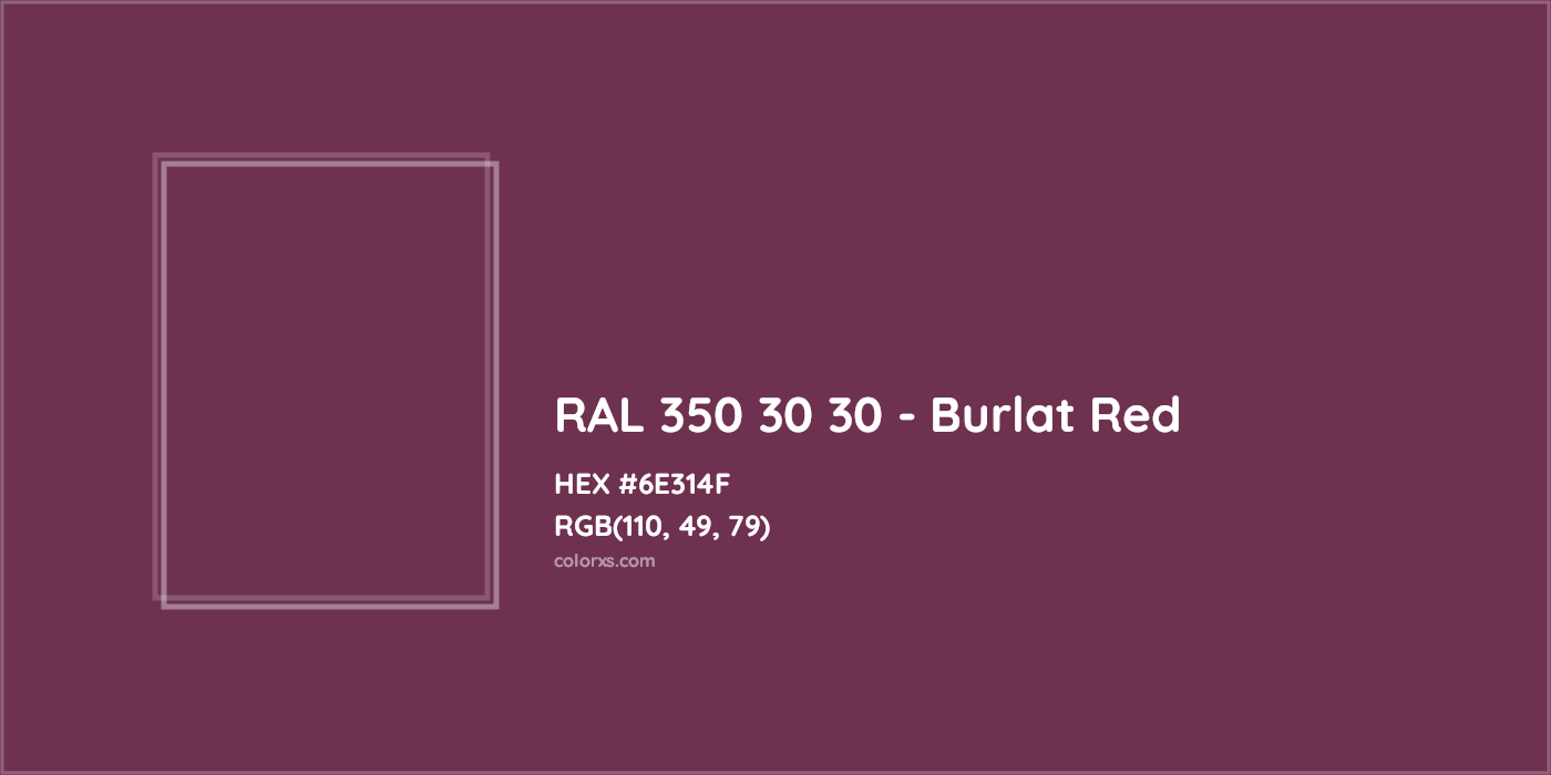 HEX #6E314F RAL 350 30 30 - Burlat Red CMS RAL Design - Color Code