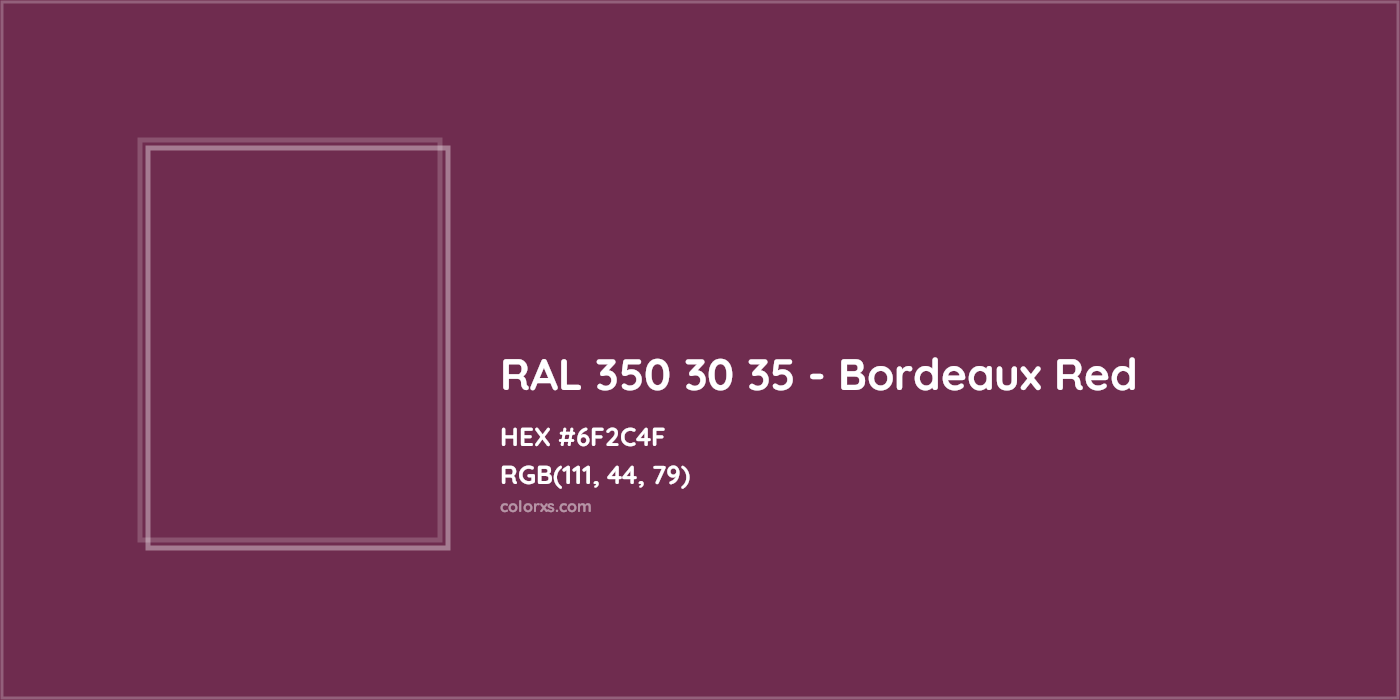 HEX #6F2C4F RAL 350 30 35 - Bordeaux Red CMS RAL Design - Color Code