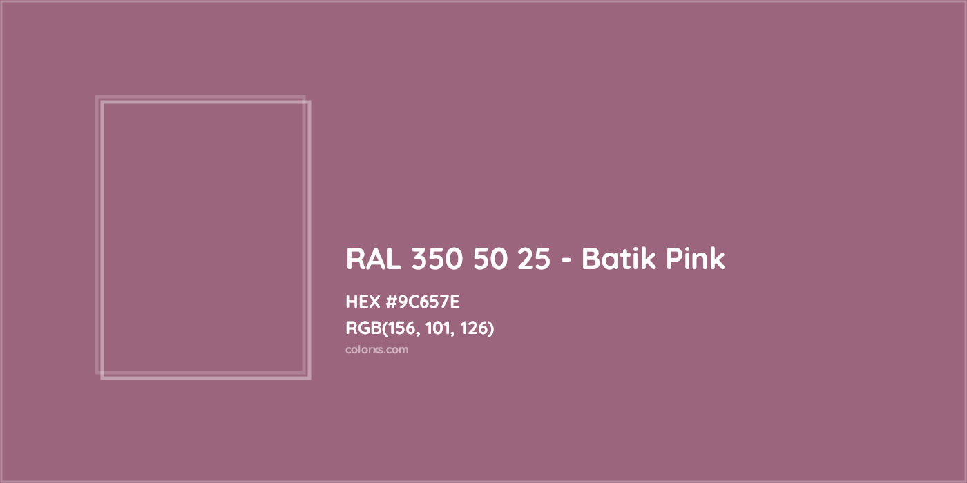 HEX #9C657E RAL 350 50 25 - Batik Pink CMS RAL Design - Color Code