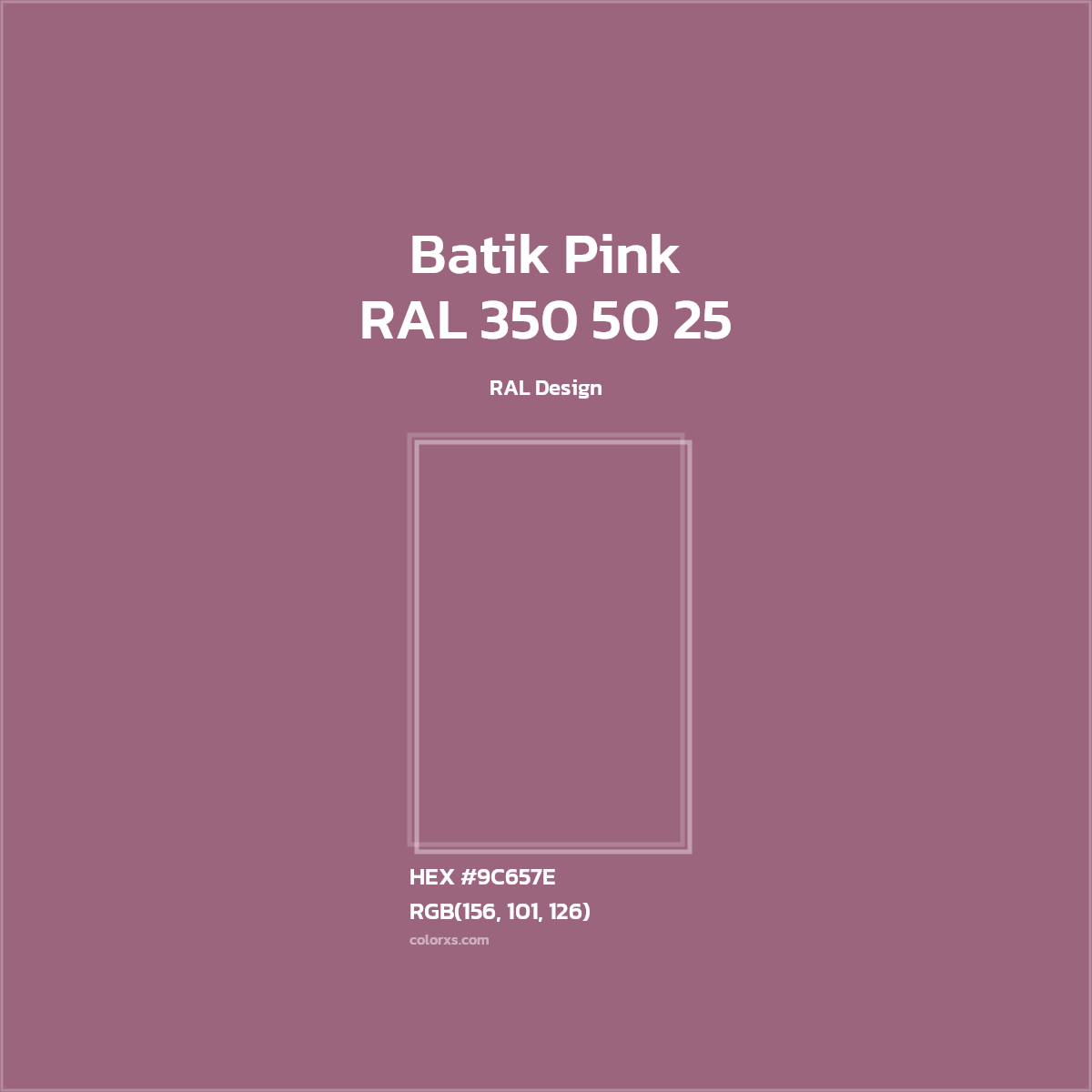 HEX #9C657E RAL 350 50 25 - Batik Pink CMS RAL Design - Color Code