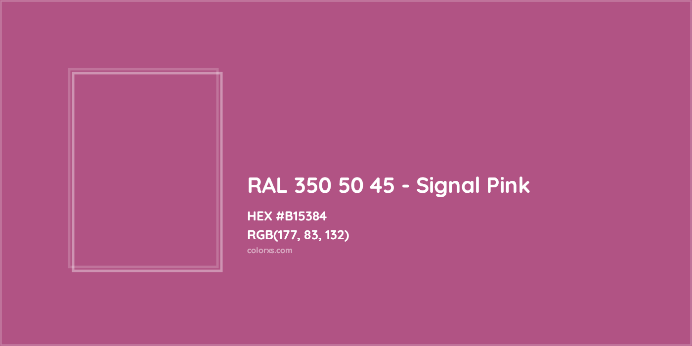 HEX #B15384 RAL 350 50 45 - Signal Pink CMS RAL Design - Color Code