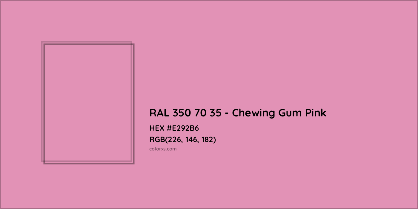 HEX #E292B6 RAL 350 70 35 - Chewing Gum Pink CMS RAL Design - Color Code