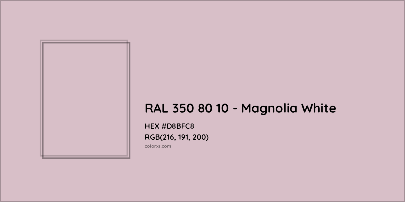 HEX #D8BFC8 RAL 350 80 10 - Magnolia White CMS RAL Design - Color Code