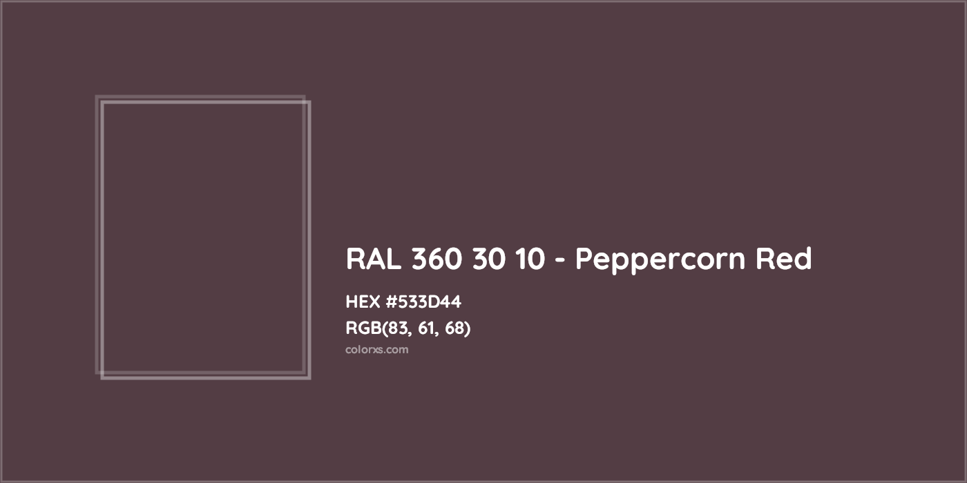 HEX #533D44 RAL 360 30 10 - Peppercorn Red CMS RAL Design - Color Code