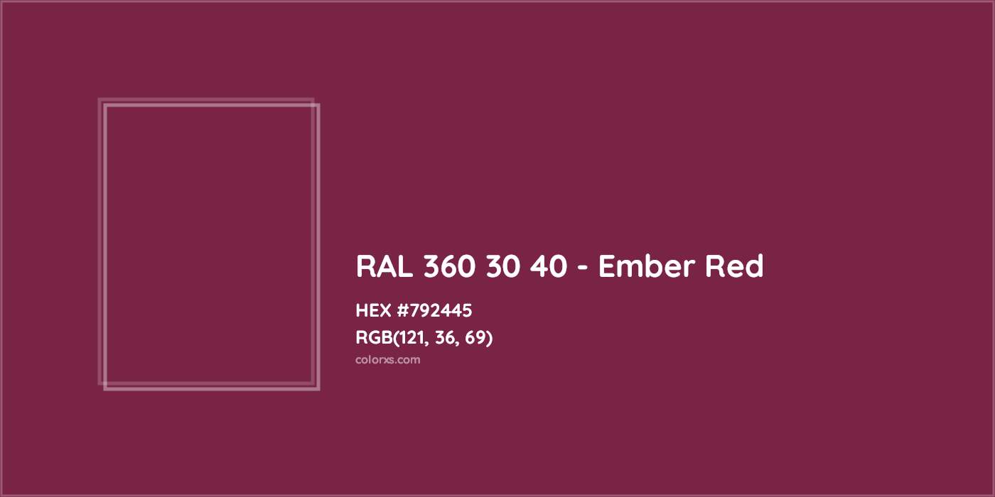 HEX #792445 RAL 360 30 40 - Ember Red CMS RAL Design - Color Code