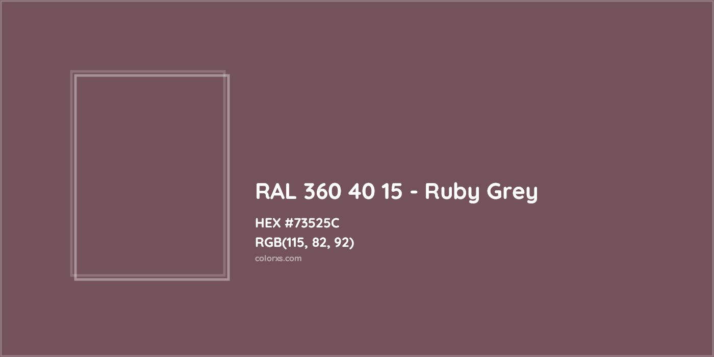 HEX #73525C RAL 360 40 15 - Ruby Grey CMS RAL Design - Color Code