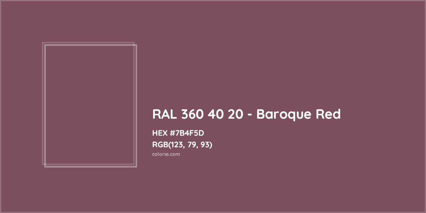 HEX #7B4F5D RAL 360 40 20 - Baroque Red CMS RAL Design - Color Code