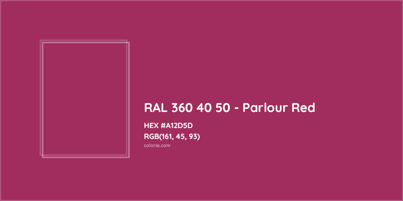HEX #A12D5D RAL 360 40 50 - Parlour Red CMS RAL Design - Color Code