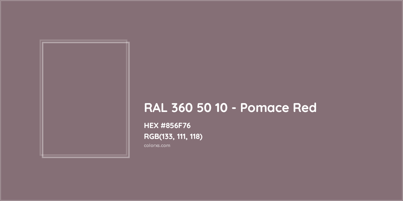 HEX #856F76 RAL 360 50 10 - Pomace Red CMS RAL Design - Color Code