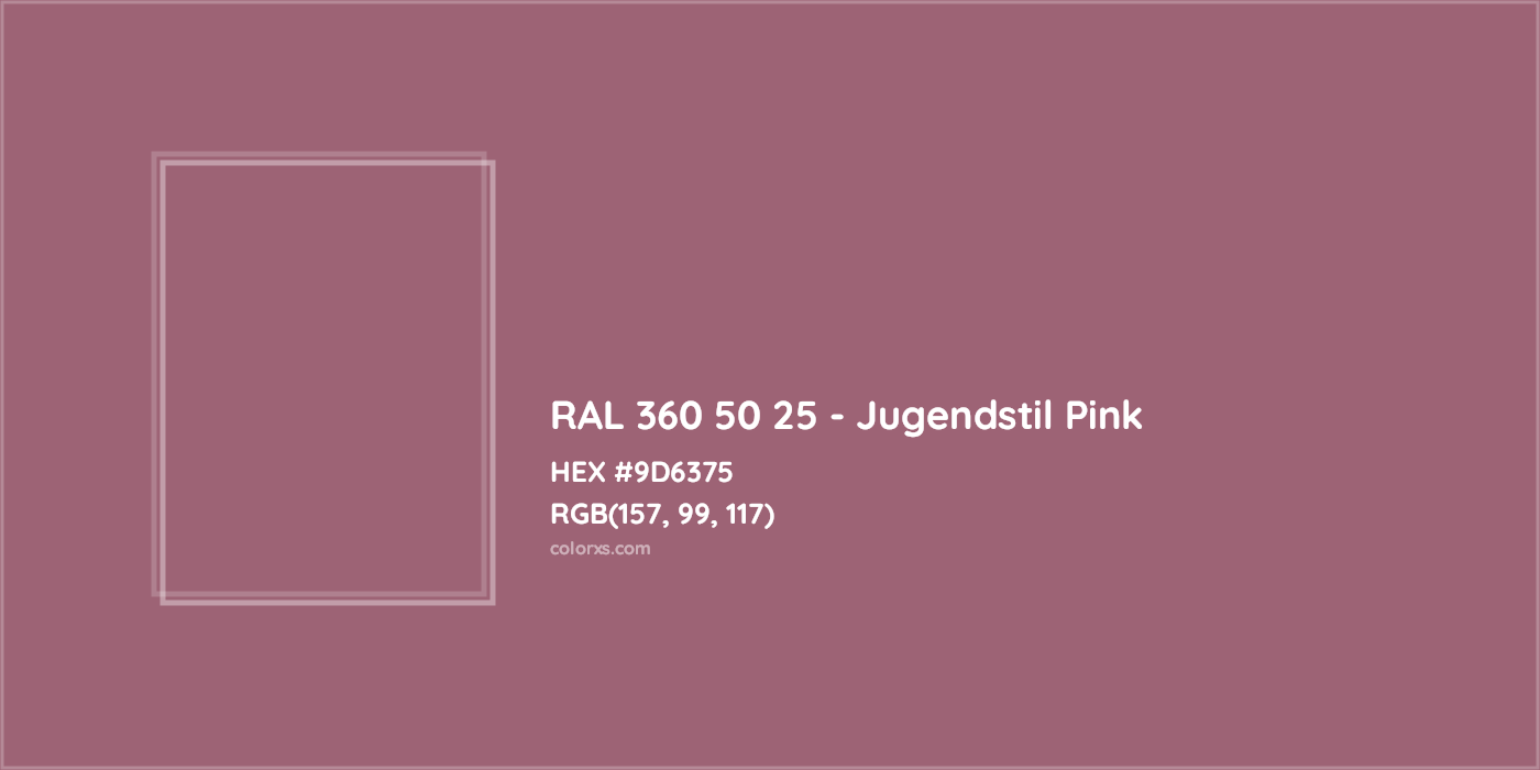 HEX #9D6375 RAL 360 50 25 - Jugendstil Pink CMS RAL Design - Color Code