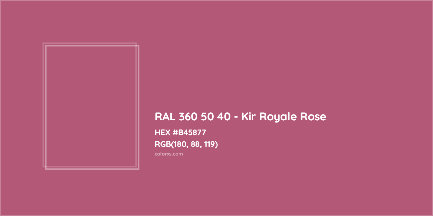 HEX #B45877 RAL 360 50 40 - Kir Royale Rose CMS RAL Design - Color Code