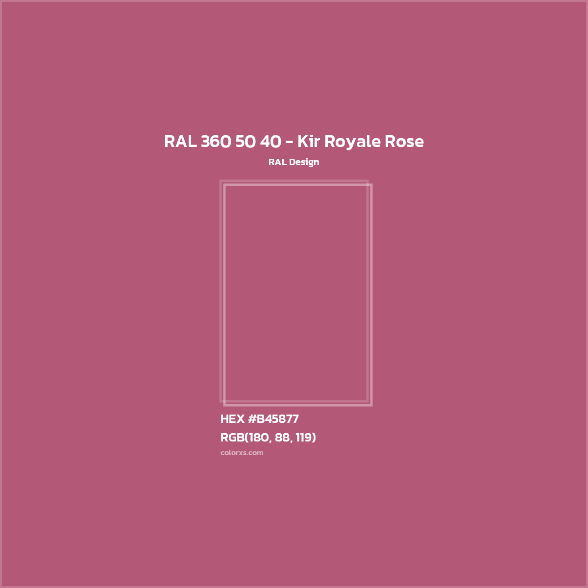 HEX #B45877 RAL 360 50 40 - Kir Royale Rose CMS RAL Design - Color Code