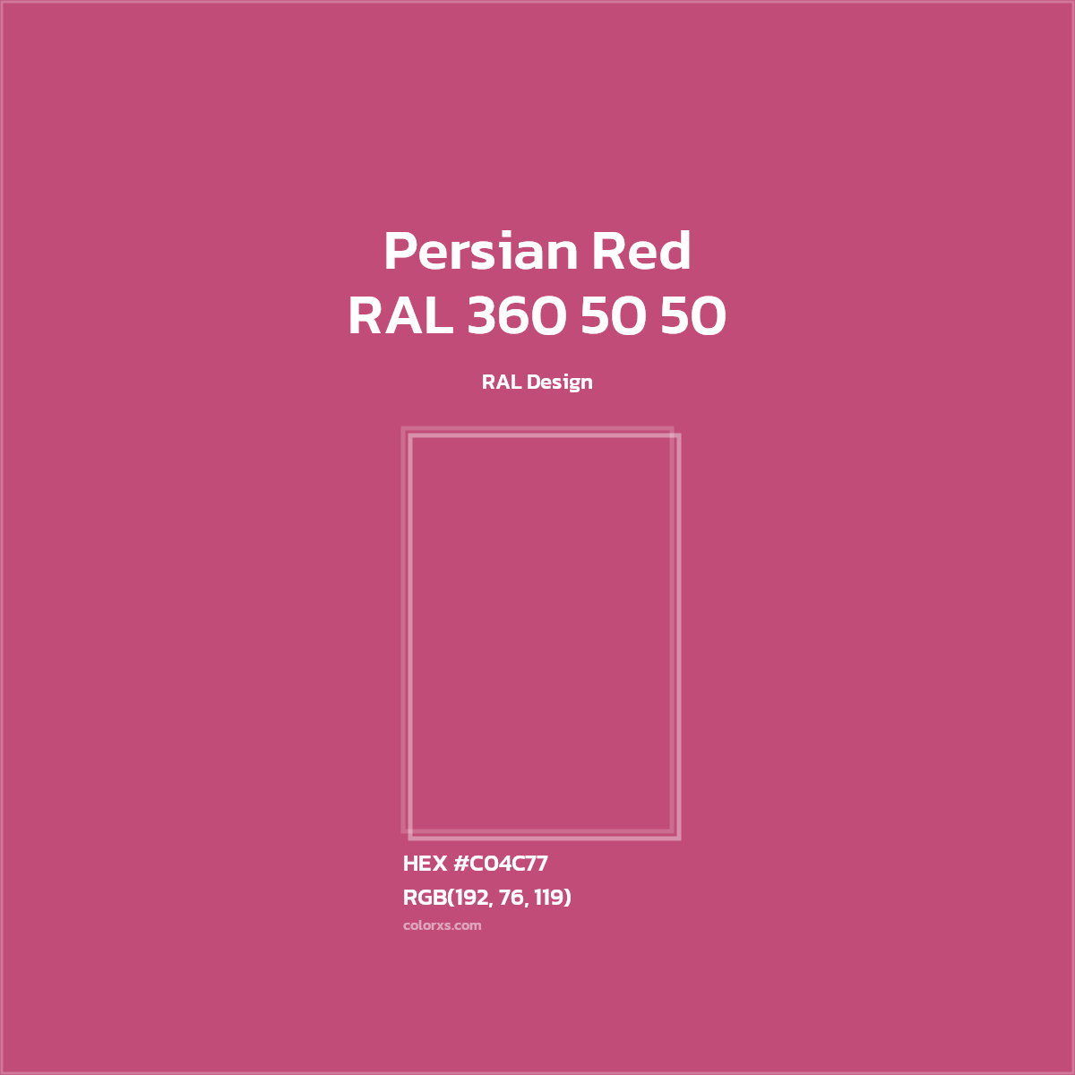 HEX #C04C77 RAL 360 50 50 - Persian Red CMS RAL Design - Color Code