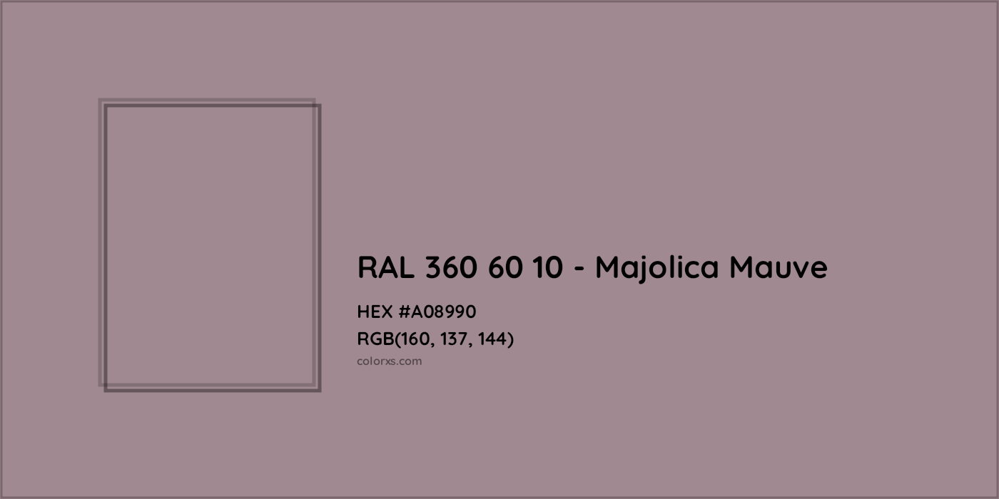 HEX #A08990 RAL 360 60 10 - Majolica Mauve CMS RAL Design - Color Code