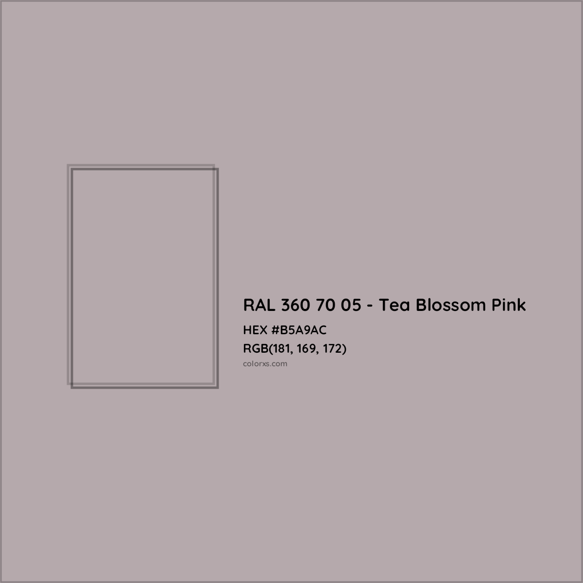 HEX #B5A9AC RAL 360 70 05 - Tea Blossom Pink CMS RAL Design - Color Code