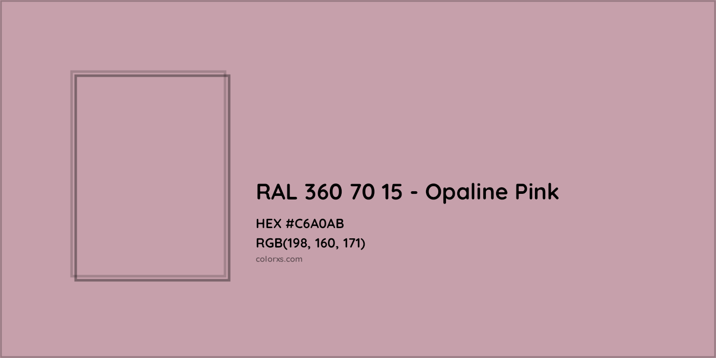 HEX #C6A0AB RAL 360 70 15 - Opaline Pink CMS RAL Design - Color Code