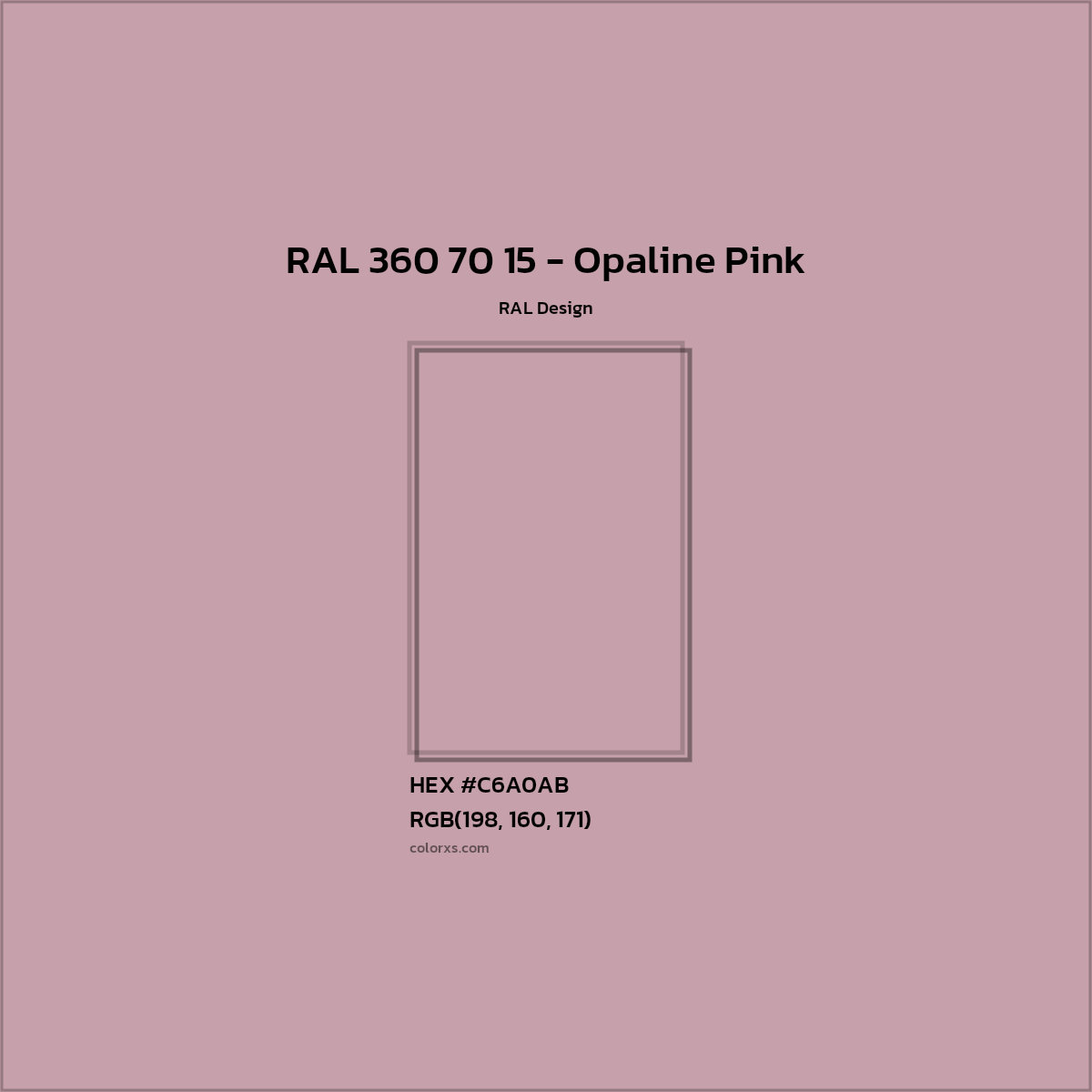 HEX #C6A0AB RAL 360 70 15 - Opaline Pink CMS RAL Design - Color Code