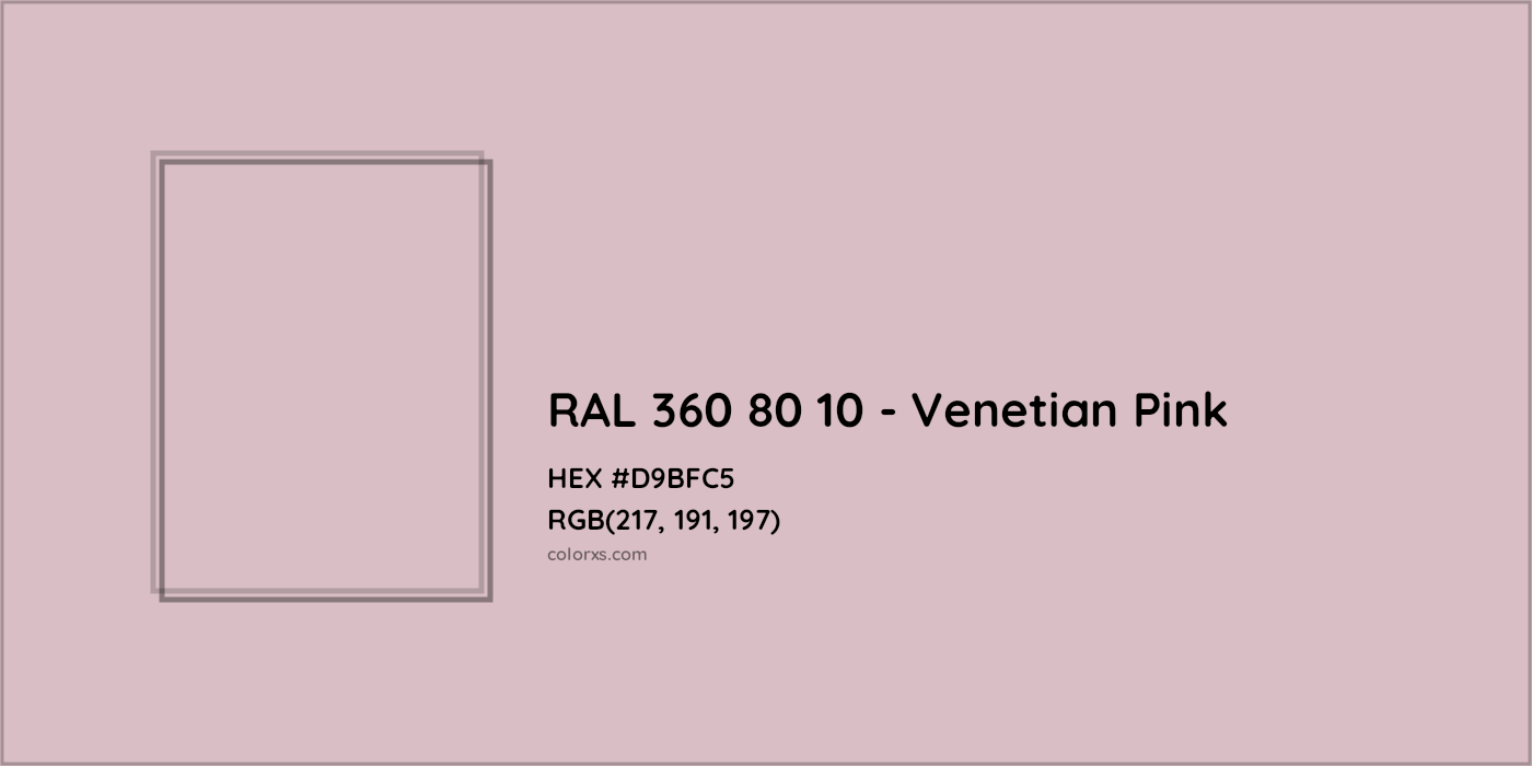 HEX #D9BFC5 RAL 360 80 10 - Venetian Pink CMS RAL Design - Color Code
