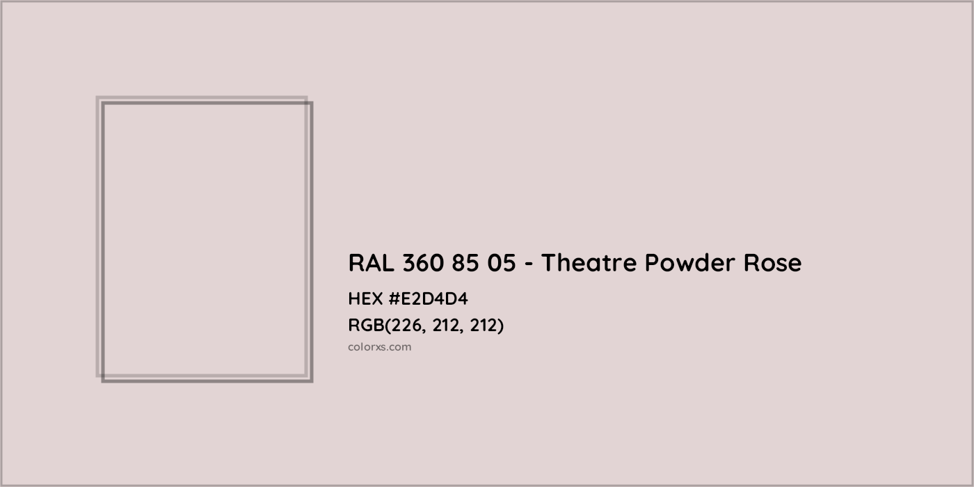 HEX #E2D4D4 RAL 360 85 05 - Theatre Powder Rose CMS RAL Design - Color Code