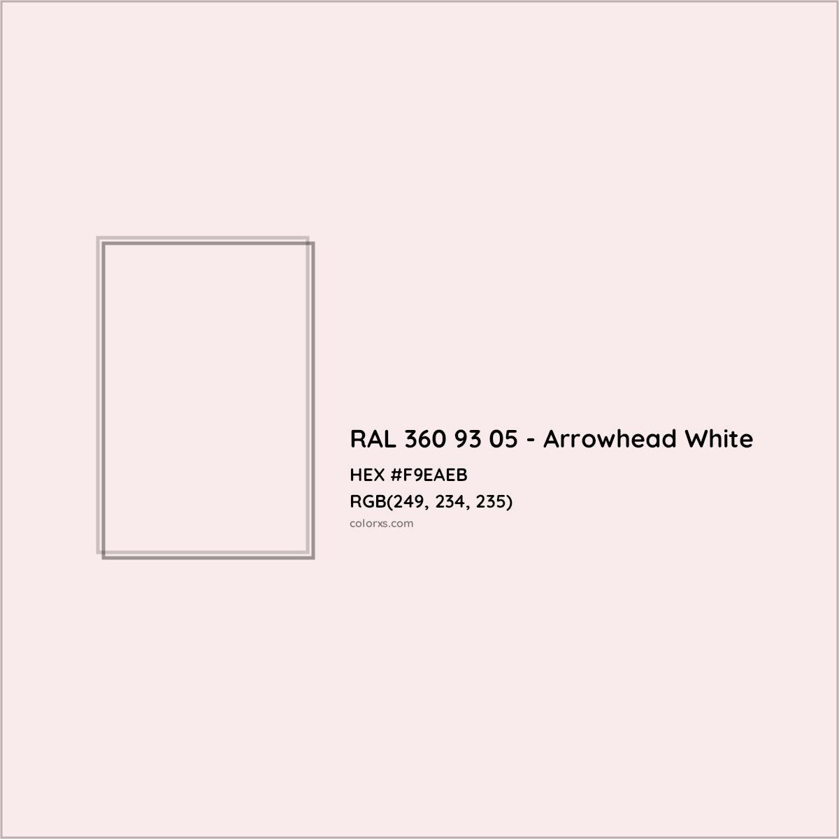 HEX #F9EAEB RAL 360 93 05 - Arrowhead White CMS RAL Design - Color Code