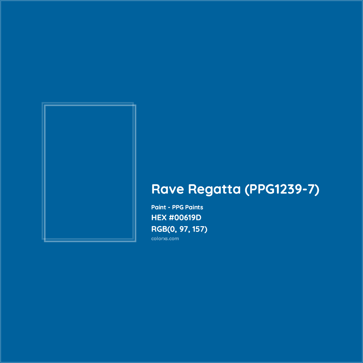HEX #00619D Rave Regatta (PPG1239-7) Paint PPG Paints - Color Code
