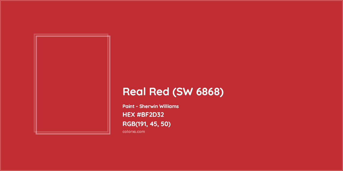 HEX #BF2D32 Real Red (SW 6868) Paint Sherwin Williams - Color Code