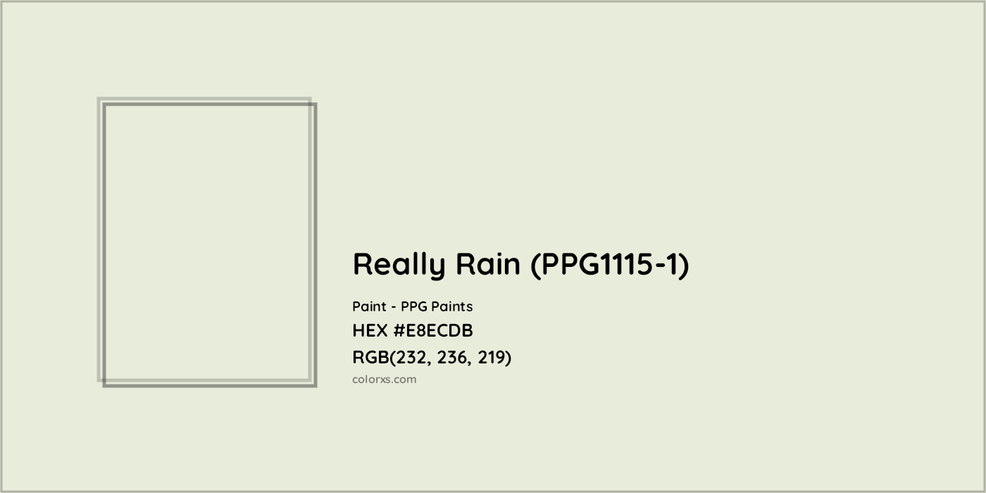 HEX #E8ECDB Really Rain (PPG1115-1) Paint PPG Paints - Color Code