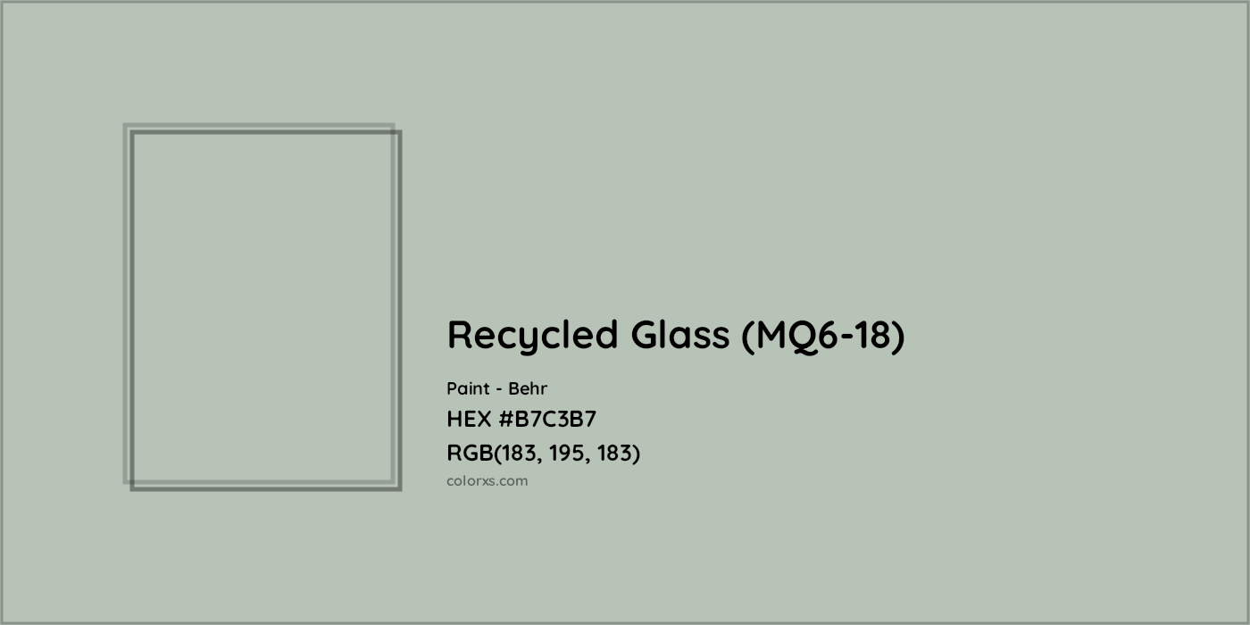 HEX #B7C3B7 Recycled Glass (MQ6-18) Paint Behr - Color Code