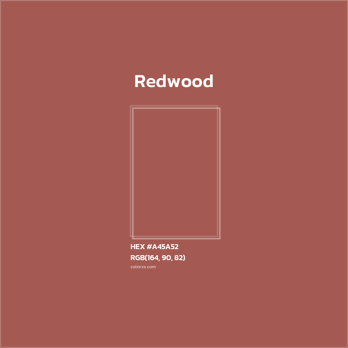 HEX #A45A52 Redwood Color - Color Code