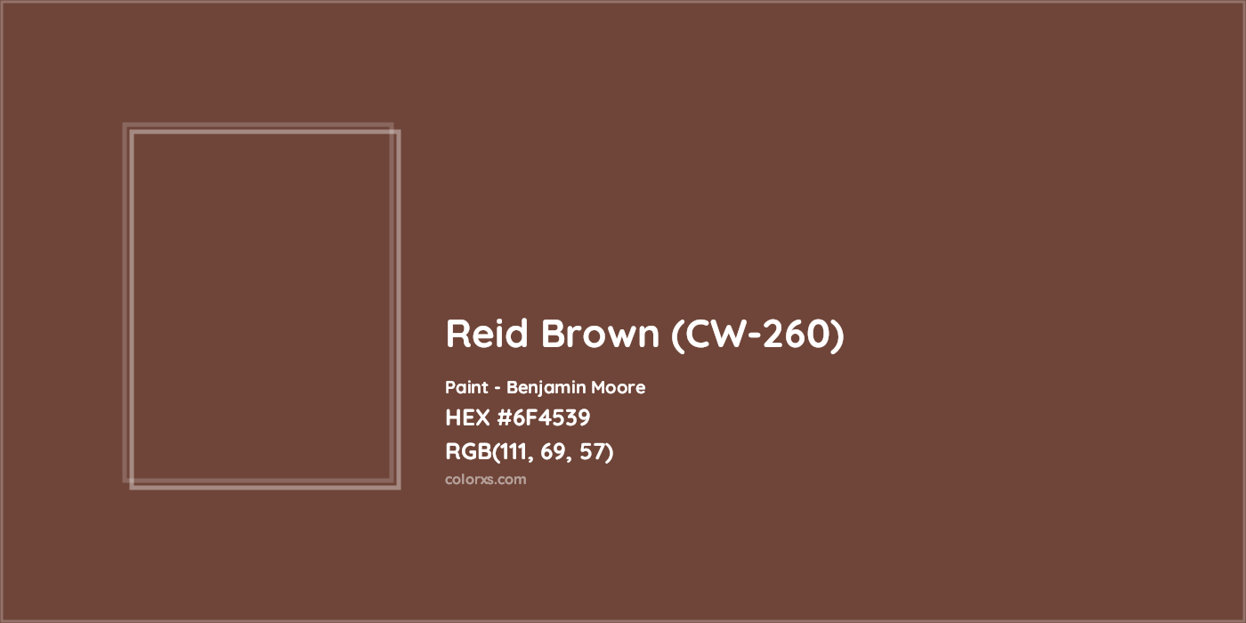 HEX #6F4539 Reid Brown (CW-260) Paint Benjamin Moore - Color Code
