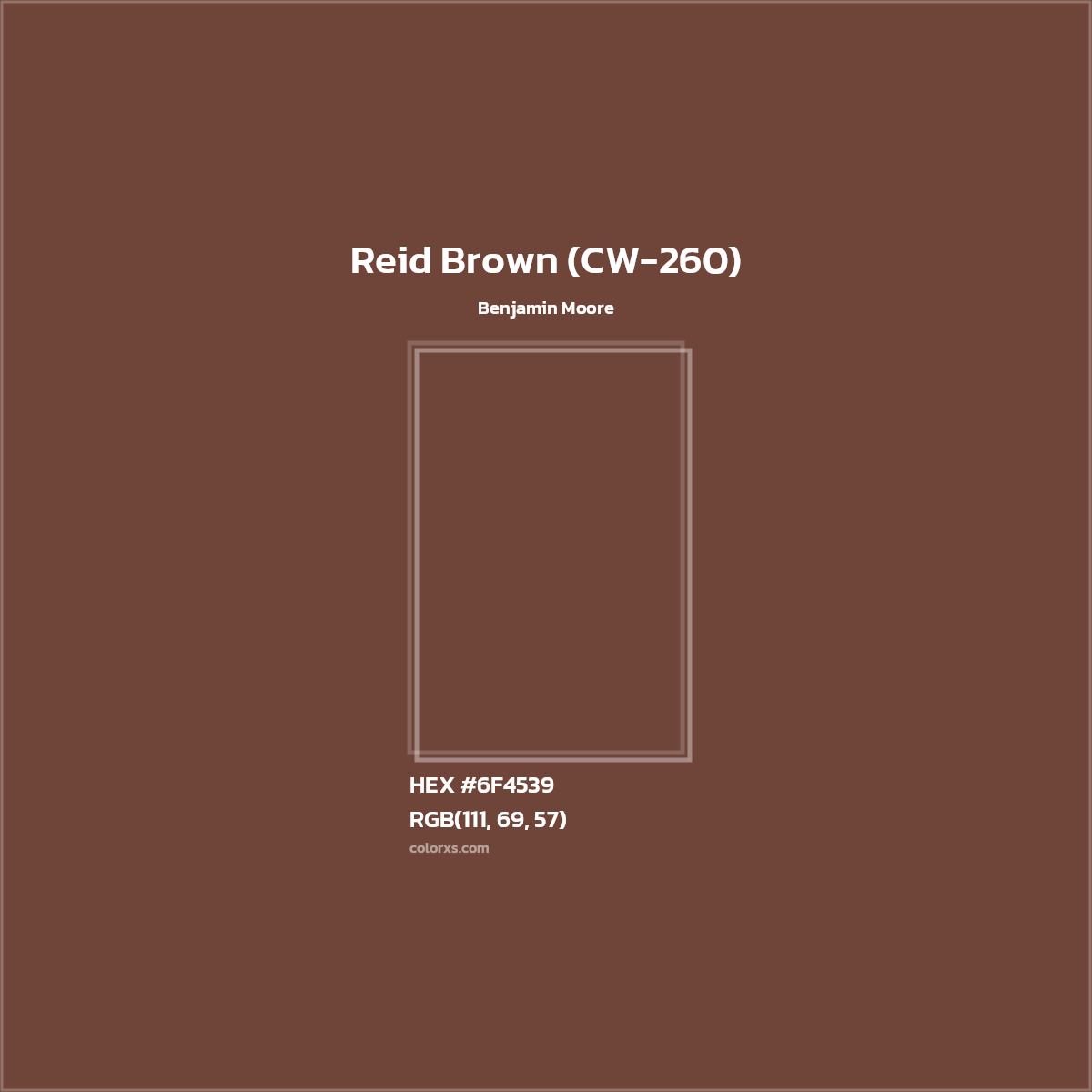 HEX #6F4539 Reid Brown (CW-260) Paint Benjamin Moore - Color Code