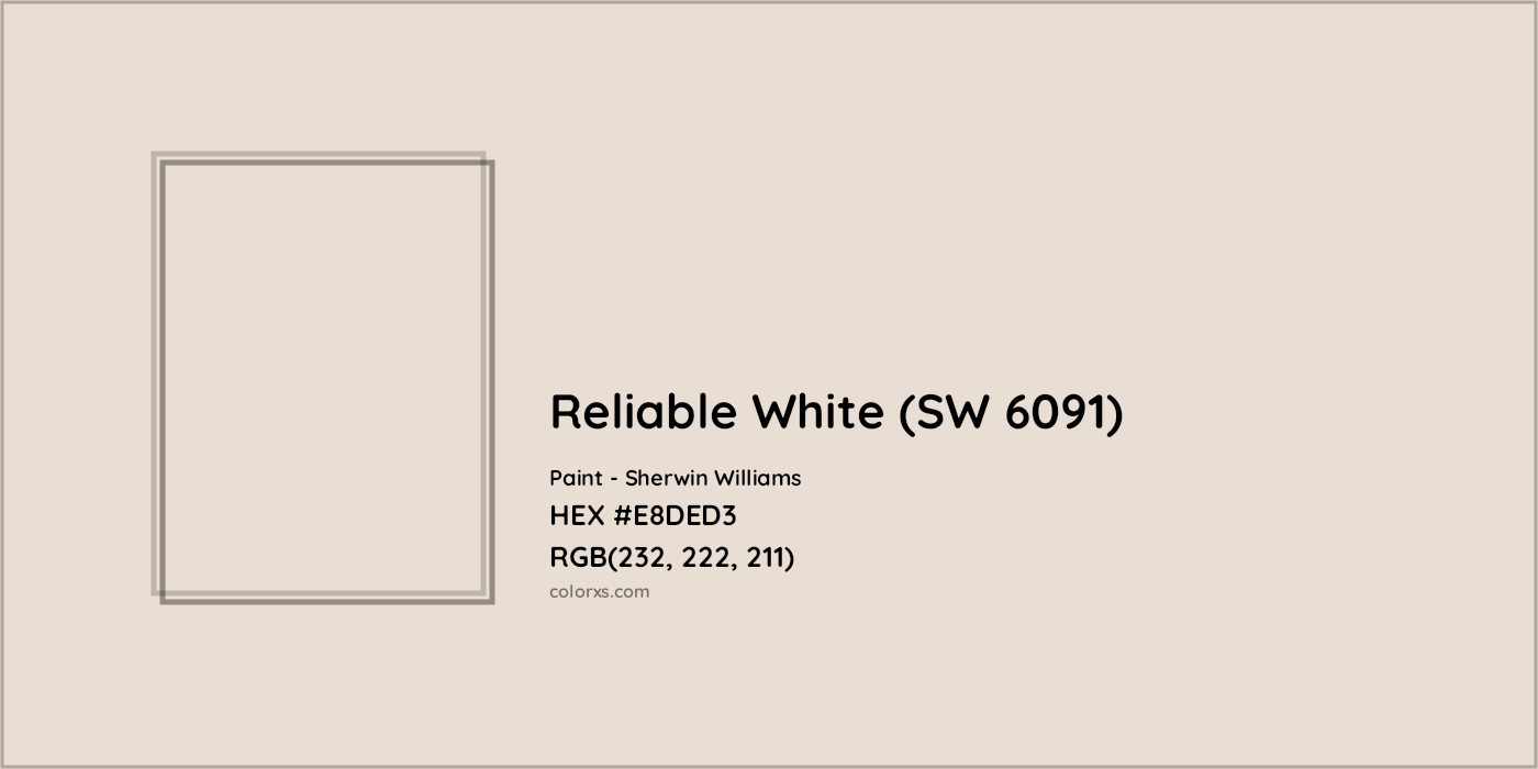 HEX #E8DED3 Reliable White (SW 6091) Paint Sherwin Williams - Color Code