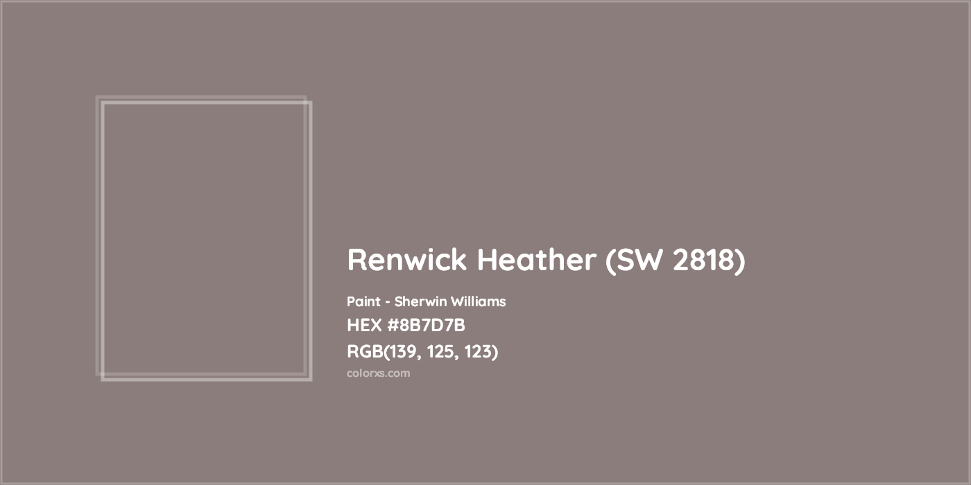 HEX #8B7D7B Renwick Heather (SW 2818) Paint Sherwin Williams - Color Code