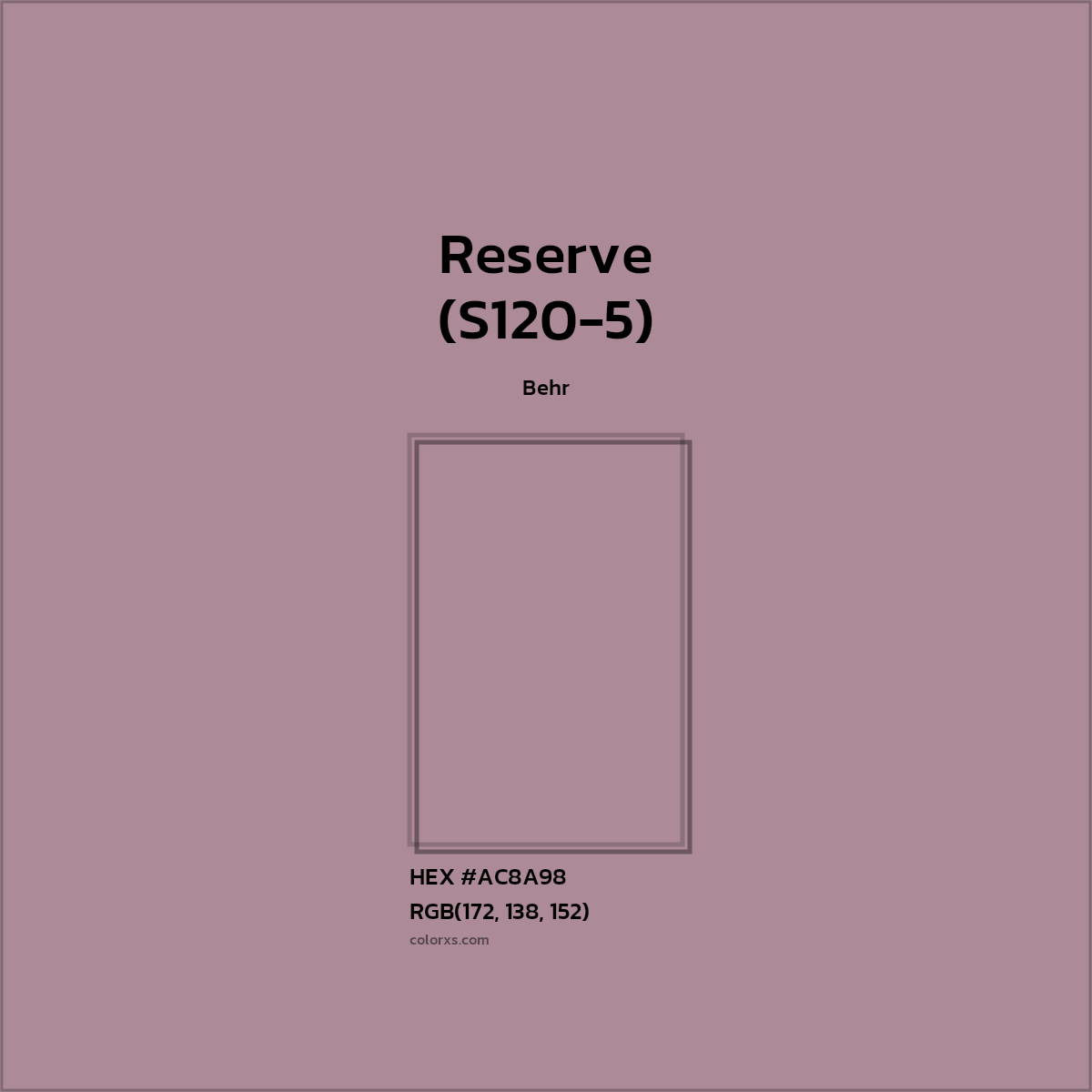 HEX #AC8A98 Reserve (S120-5) Paint Behr - Color Code
