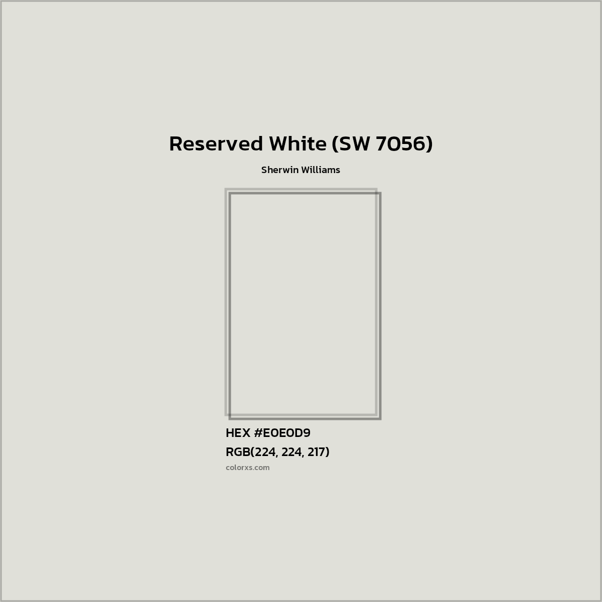 HEX #E0E0D9 Reserved White (SW 7056) Paint Sherwin Williams - Color Code